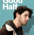 The Good Half (2024) Sub Indo