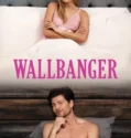 Wallbanger (2024) Sub Indo