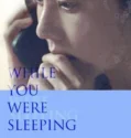 While You Were Sleeping (2024) Sub Indo